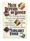 MUCH DEPENDS ON DINNER