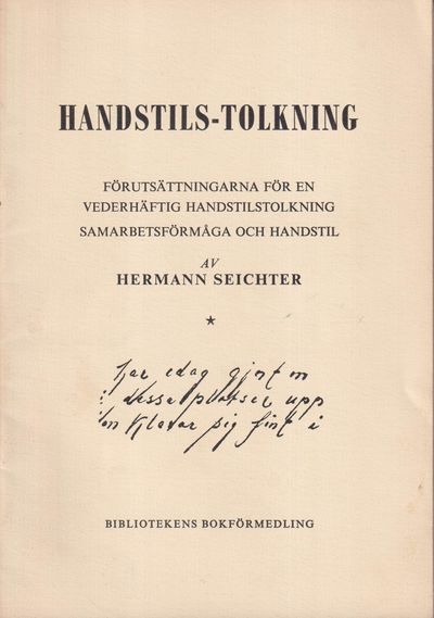 Handstils-tolkning. 1. Förutsättningarna för en…