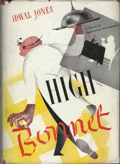 High Bonnet. [A novel of epicurean adventures]