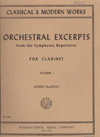 Orchestral Excerpts from the Symphonic Repertoire - For Claarinet, Volume 1