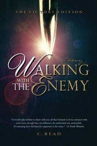 Walking with the Enemy: A Testimony