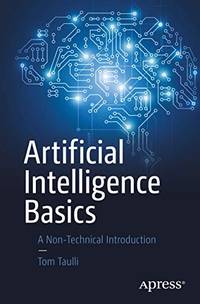 Artificial Intelligence Basics: A Non-Technical Introduction