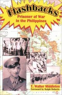 Flashbacks : Prisoner of War in the Philippines