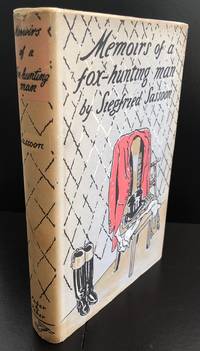 Memoirs Of A Fox-Hunting Man : Signed By Siegfried Sassoon And William Nicholson : With The Original Wrapper And The Glassine Wrapper