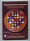 Collecting Early Machine-Made Marbles : The M. F. Christensen & Son Company and Christensen Agate Company