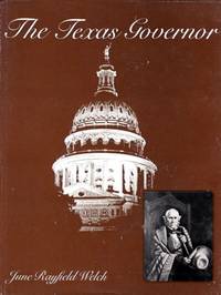 Texas Governor by June Rayfield Welch - Hardcover - Signed - from Chisholm Trail Bookstore (SKU: 15388)