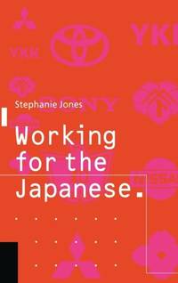 Working for the Japanese: Myths and Realities : British Perceptions