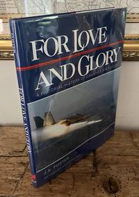 For Love and Glory: A Pictorial History of Canada's Air Forces