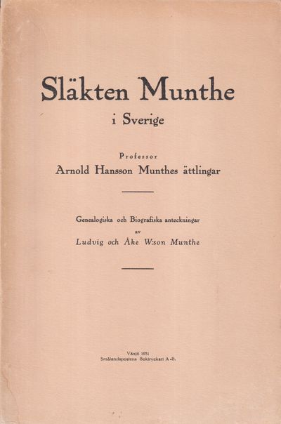 Släkten Munthe i Sverige. Professor Arnold…