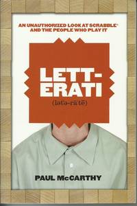 Letterati: An Unauthorized Look at Scrabble and the People Who Play It by McCarthy, Paul - 2008