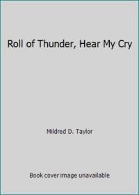 Roll of Thunder, Hear My Cry : 40th Anniversary Special Edition by Mildred D. Taylor - 2016