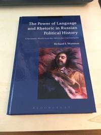 image of The Power of Language and Rhetoric in Russian Political History: Charismatic Words from the 18th to the 21st Centuries