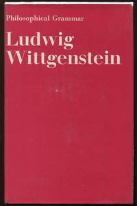 Philosophical Grammar by Ludwig Wittgenstein - First American edition - 1974 - from Evening Star Books (SKU: 00006148)