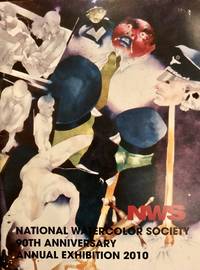 National Watercolor Society presents the 90th anniversary annual exhibition : October 30, 2010 -...