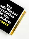 THE ANDY WARHOL FOUNDATION FOR THE VISUAL ARTS 20-YEAR REPORT 1987-2007