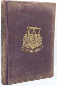 THE TECHNOLOGIST: ESPECIALLY DEVOTED TO ENGINEERING, MANUFACTURING AND BUILDING. VOL. I. NO. 1-12. FEBRUARY THROUGH DECEMBER 15, 1870. | ADVERTISING DIRECTORY OF THE TECHNOLOGIST: A JOURNAL ESPECIALLY DEVOTED TO THE INDUSTRIAL ARTS. (ONE VOLUME)