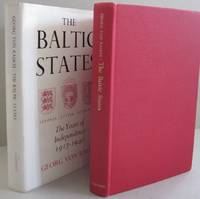 The Baltic States; The Years of Independence Estonia, Latvia, Lithuania 1917-1940 by Georg von Rauch - Hardcover - 1974 - from Midway Used and Rare Books (SKU: 52609)