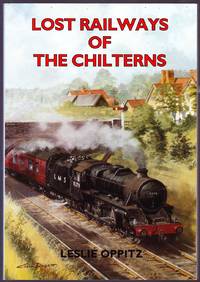 cover of Lost Railways of the Chilterns