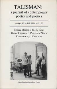 TALISMAN: A Journal of Contemporary Poetry and Poetics - Number 16, Fall 1996 by FOSTER, Edward (Editor) - 1996