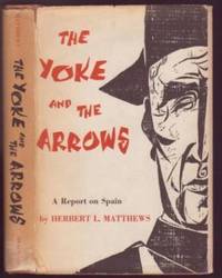cover of The Yoke and the Arrows: A Report on Spain