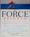 The Force Program: The Proper Way To Fight Cancer Through Physical Activity and Excercise
