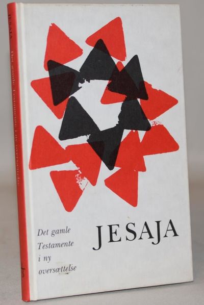 Jesaja - Det gamle Testamente i ny oversættelse.