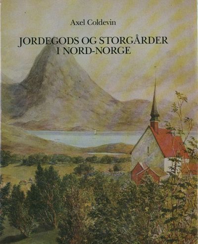 Jordegods og storgårder i Nord-Norge.