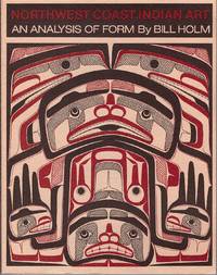 Northwest Coast Indian Art  An Analysis of Form