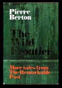 The Wild Frontier: More Tales from the Remarkable Past