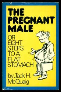 THE PREGNANT MALE by McQuaig, Jack H. (foreword by Mavis E. Berridge) - 1982