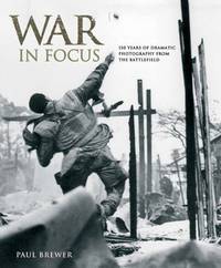 War in Focus by Paul Brewer - Hardcover - from World of Books Ltd (SKU: GOR004666830)