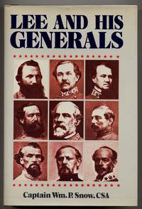 Lee and His Generals by Captain Wm. P SNOW
- Hardcover
- 1982
- from Between the Covers- Rare Books, Inc. ABAA (SKU: 331153)