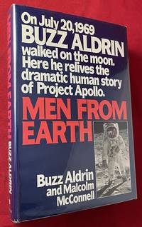 Men From Earth (SIGNED FIRST PRINTING) by (Science) ALDRIN, Buzz - 1989