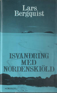 ISVANDRING MED NORDENSKKIÖLD. Dagbok 10 maj-6…