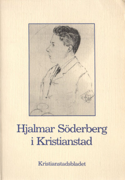 HJALMAR SÖDERBERG I KRISTIANSTAD.