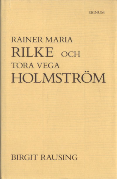RAINER MARIA RILKE OCH TORA VEGA HOLMSTRÖM.