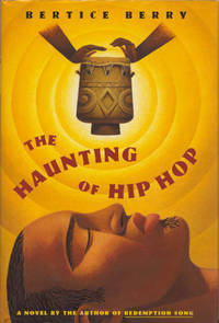 The Haunting of Hip Hop: A Novel