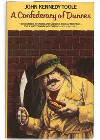 A Confederacy of Dunces: First English Edition
