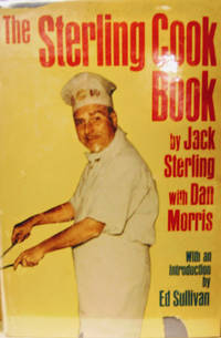 The Sterling Cook Book by Sterling, Jack; Morris, Dan - 1969