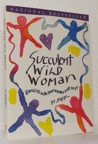 Succulent Wild Woman. Dancing with your…