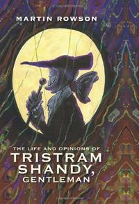 Life & Opinions Tristram Shandy: Laurence Sterne / Martin Rowson (graphic novel) (Eye Classics)