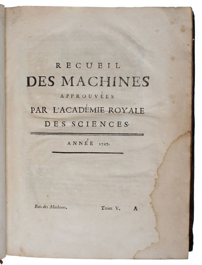 Machines et inventions approuvées par l'Academie Royale des Sciences. 6 vols. - [DEPICTING ALL INVENTIONS APPROVED L'ACADEMIE ROYALE DES SCIENCES] (photo 7)