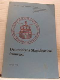 Det moderna Skandinaviens framväxt. Bidrag till…
