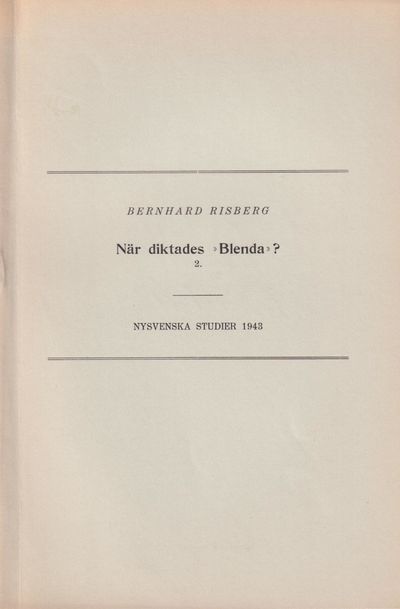 När diktades ‘Blenda’? [2] [= rubrik].