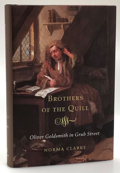 Brothers of the Quill. Oliver Goldsmith in Grub…