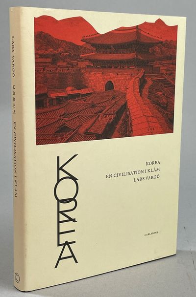 Korea. En civilisation i kläm. [Utg. av]…