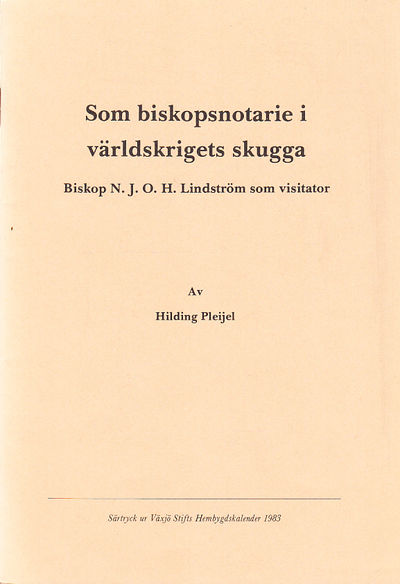 Som biskopsnotarie i världskrigets skugga. Biskop…