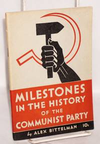 Milestones in the history of the Communist Party