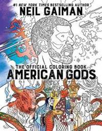 American Gods: The Official Coloring Book by Neil Gaiman - 2017-04-25