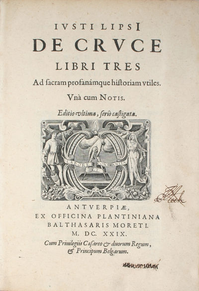 I: De Cruce. Libri tres. Ad sacram profanámque…